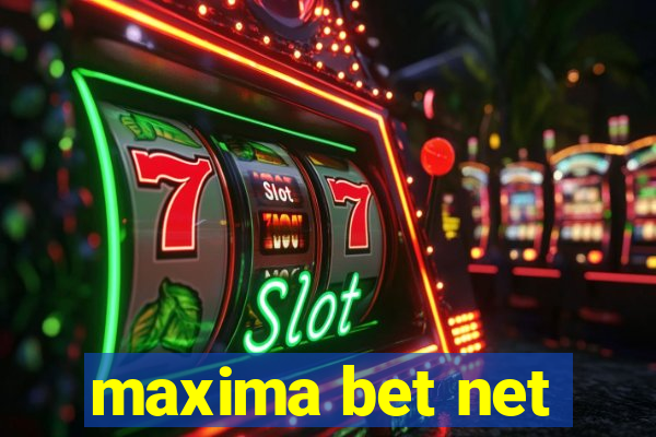 maxima bet net